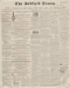 Bedfordshire Times and Independent Saturday 21 May 1859 Page 1
