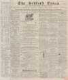 Bedfordshire Times and Independent Saturday 14 January 1860 Page 1