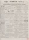 Bedfordshire Times and Independent Saturday 26 January 1861 Page 1
