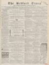 Bedfordshire Times and Independent Tuesday 10 March 1863 Page 1