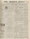Bedfordshire Times and Independent Tuesday 12 July 1864 Page 1
