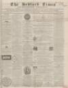 Bedfordshire Times and Independent Tuesday 25 December 1866 Page 1