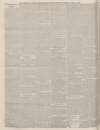 Bedfordshire Times and Independent Tuesday 09 April 1867 Page 6