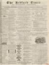 Bedfordshire Times and Independent Saturday 13 November 1869 Page 1