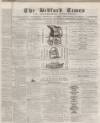 Bedfordshire Times and Independent Saturday 28 January 1871 Page 1