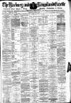 Hackney and Kingsland Gazette Monday 06 February 1882 Page 1