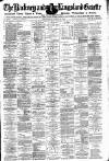 Hackney and Kingsland Gazette Wednesday 18 April 1883 Page 1