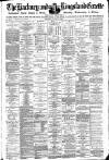 Hackney and Kingsland Gazette Friday 29 June 1888 Page 1