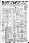 Hackney and Kingsland Gazette Friday 20 July 1888 Page 1