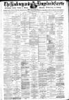 Hackney and Kingsland Gazette Friday 15 March 1889 Page 1