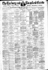Hackney and Kingsland Gazette Monday 01 April 1889 Page 1