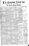 Croydon Advertiser and East Surrey Reporter Saturday 29 May 1886 Page 1