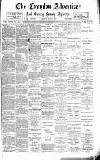 Croydon Advertiser and East Surrey Reporter Saturday 30 July 1887 Page 1