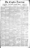 Croydon Advertiser and East Surrey Reporter Saturday 12 May 1888 Page 1