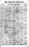 Croydon Advertiser and East Surrey Reporter Saturday 22 August 1891 Page 1
