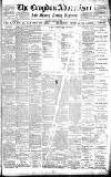 Croydon Advertiser and East Surrey Reporter Saturday 28 January 1899 Page 1