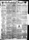 Cumberland Pacquet, and Ware's Whitehaven Advertiser Tuesday 06 April 1813 Page 1