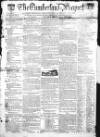 Cumberland Pacquet, and Ware's Whitehaven Advertiser Tuesday 05 April 1814 Page 1