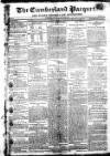 Cumberland Pacquet, and Ware's Whitehaven Advertiser Tuesday 17 February 1818 Page 1