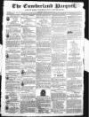 Cumberland Pacquet, and Ware's Whitehaven Advertiser Tuesday 16 March 1819 Page 1
