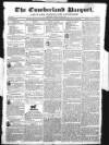 Cumberland Pacquet, and Ware's Whitehaven Advertiser Tuesday 13 April 1819 Page 1