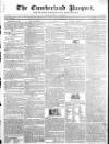 Cumberland Pacquet, and Ware's Whitehaven Advertiser Tuesday 03 August 1819 Page 1