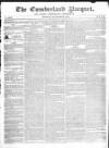 Cumberland Pacquet, and Ware's Whitehaven Advertiser Monday 28 October 1822 Page 1