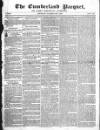 Cumberland Pacquet, and Ware's Whitehaven Advertiser Monday 03 February 1823 Page 1