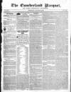 Cumberland Pacquet, and Ware's Whitehaven Advertiser Monday 04 August 1823 Page 1