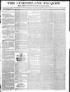 Cumberland Pacquet, and Ware's Whitehaven Advertiser Tuesday 17 January 1826 Page 1