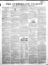 Cumberland Pacquet, and Ware's Whitehaven Advertiser Tuesday 31 July 1827 Page 1