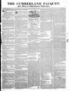Cumberland Pacquet, and Ware's Whitehaven Advertiser Tuesday 22 July 1828 Page 1