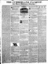 Cumberland Pacquet, and Ware's Whitehaven Advertiser Tuesday 24 February 1829 Page 1