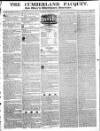Cumberland Pacquet, and Ware's Whitehaven Advertiser Tuesday 02 February 1830 Page 1