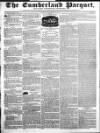 Cumberland Pacquet, and Ware's Whitehaven Advertiser Tuesday 21 December 1830 Page 1