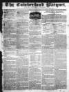 Cumberland Pacquet, and Ware's Whitehaven Advertiser Tuesday 15 February 1831 Page 1