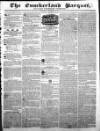 Cumberland Pacquet, and Ware's Whitehaven Advertiser Tuesday 13 December 1831 Page 1