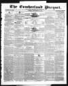 Cumberland Pacquet, and Ware's Whitehaven Advertiser Tuesday 22 November 1836 Page 1