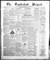 Cumberland Pacquet, and Ware's Whitehaven Advertiser Tuesday 10 November 1840 Page 1