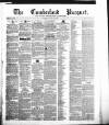 Cumberland Pacquet, and Ware's Whitehaven Advertiser Tuesday 26 July 1842 Page 1