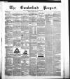Cumberland Pacquet, and Ware's Whitehaven Advertiser Tuesday 21 March 1843 Page 1
