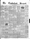 Cumberland Pacquet, and Ware's Whitehaven Advertiser Tuesday 11 June 1844 Page 1