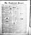 Cumberland Pacquet, and Ware's Whitehaven Advertiser Tuesday 04 May 1847 Page 1