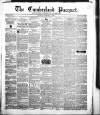 Cumberland Pacquet, and Ware's Whitehaven Advertiser Tuesday 07 December 1847 Page 1