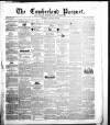 Cumberland Pacquet, and Ware's Whitehaven Advertiser Tuesday 11 January 1848 Page 1