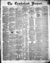 Cumberland Pacquet, and Ware's Whitehaven Advertiser Tuesday 04 June 1850 Page 1