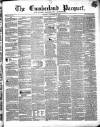 Cumberland Pacquet, and Ware's Whitehaven Advertiser Tuesday 29 October 1850 Page 1