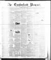 Cumberland Pacquet, and Ware's Whitehaven Advertiser Tuesday 27 April 1852 Page 1