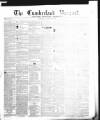 Cumberland Pacquet, and Ware's Whitehaven Advertiser Tuesday 12 October 1852 Page 1