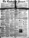 Cumberland Pacquet, and Ware's Whitehaven Advertiser Tuesday 14 November 1854 Page 1